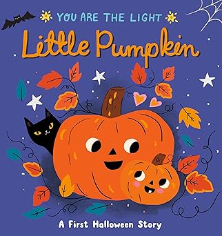 Lisa Edwards Little Pumpkin (You Are the Light)