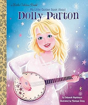 My Little Golden Book About Dolly Parton (Little Golden Book Biographies)