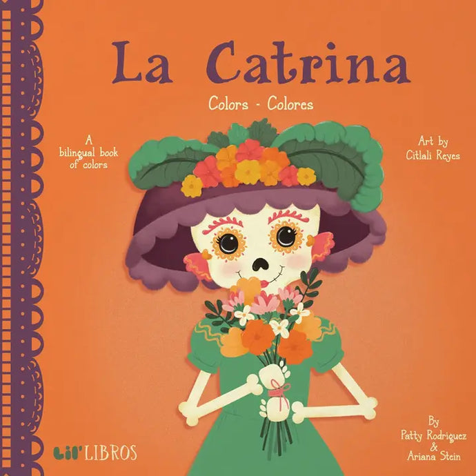 La Catrina: Colors / Colores A Lil' Libros Bilingual Book