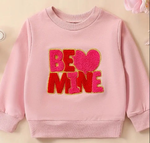 Be Mine Girly Sweatshirt