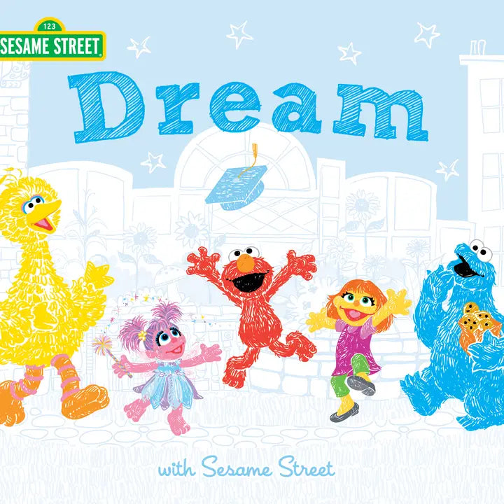 Dream: with Sesame Street - Graduation Edition