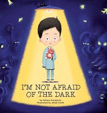 I'm Not Afraid Of The Dark Book