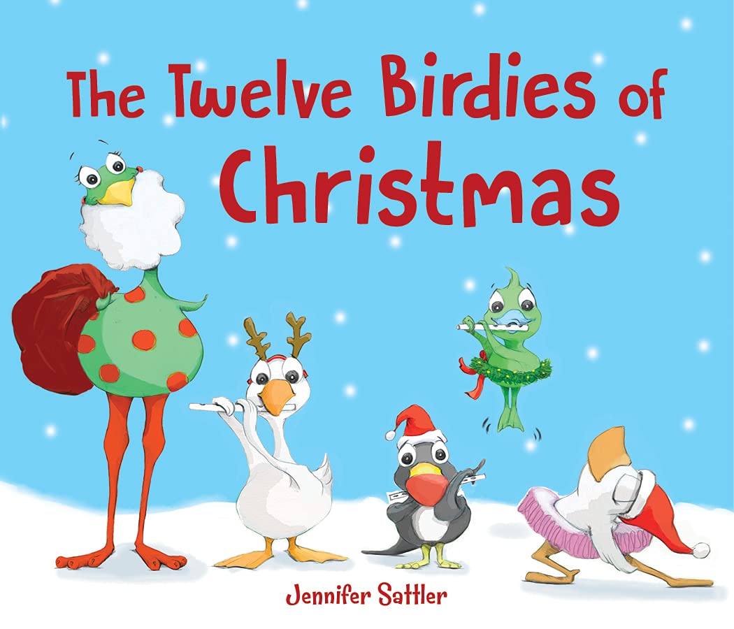 The Twelve Birdies of Christmas by Jennifer Sattler Hardcover Book